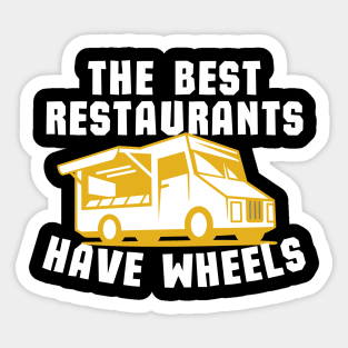 The Best Restaurant Have Wheels Food Truck Sticker